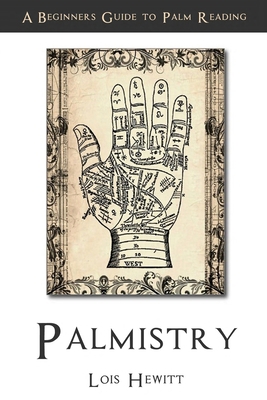 Palmistry: A Beginners Guide to Palmistry 1514850923 Book Cover