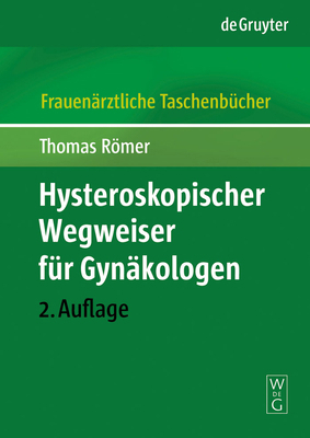 Hysteroskopischer Wegweiser Für Gynäkologen [German] 3110190613 Book Cover