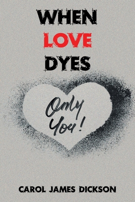 When Love Dyes 1664163859 Book Cover