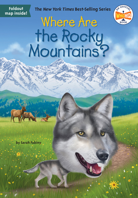 Where Are the Rocky Mountains? 0593890906 Book Cover