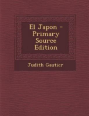El Japon - Primary Source Edition [Spanish] 1293453102 Book Cover