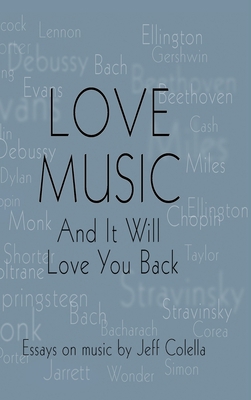 Love Music: And It Will Love You Back B0CWXCLFGB Book Cover