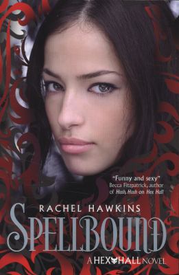 Hex Hall: Spellbound 1847387241 Book Cover