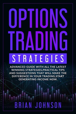 Options Trading Strategies: Advanced guide with... 1708842381 Book Cover