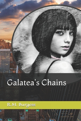Galatea's Chains B0CC4RTQZR Book Cover