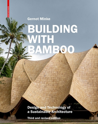 Building with Bamboo: Design and Technology of ... 3035625700 Book Cover