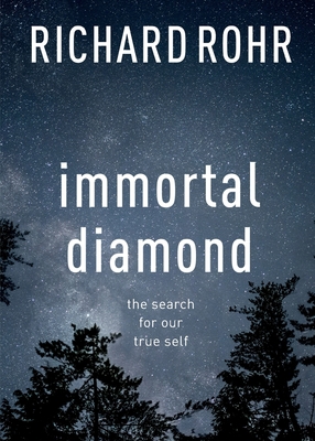 Immortal Diamond: The Search For Our True Self 0281070172 Book Cover