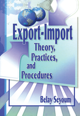 Export-Import Theory, Practices, and Procedures 0789005670 Book Cover