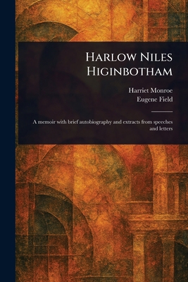 Harlow Niles Higinbotham 1023553619 Book Cover