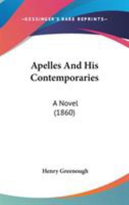 Apelles And His Contemporaries: A Novel (1860) 1104033038 Book Cover