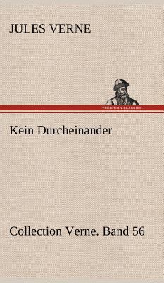 Kein Durcheinander [German] 3847268341 Book Cover