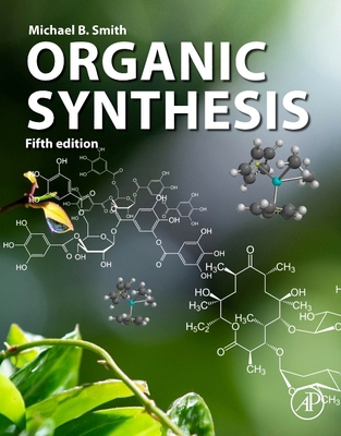 Organic Synthesis 0443158673 Book Cover