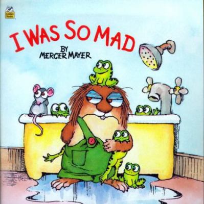I Was So Mad 0307619397 Book Cover