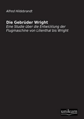 Die Gebruder Wright [German] 3845710349 Book Cover