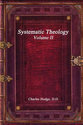 Systematic Theology Volume II 1520401884 Book Cover