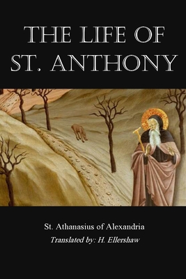 The Life of St. Anthony 1714309878 Book Cover