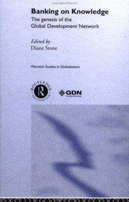 Banking on Knowledge: The Genesis of the Global... 0415248477 Book Cover