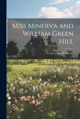 Miss Minerva and William Green Hill 102117047X Book Cover