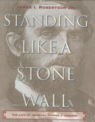 Standing Like a Stone Wall: The Life of General... 068982419X Book Cover