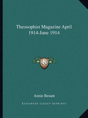 Theosophist Magazine April 1914-June 1914 1162599936 Book Cover