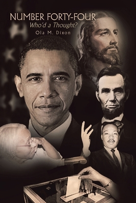 Number Forty-Four: Who'd a Thought? 1441530010 Book Cover