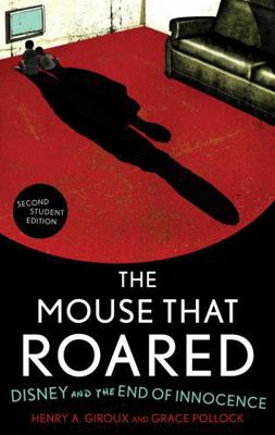 Mouse that Roared: Disney and the End of Innocence 1442203293 Book Cover