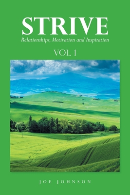 Strive: Relationships, Motivation and Inspiration 1796068950 Book Cover