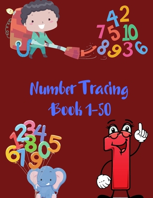 Number Tracing Book 1-50: Number Workbook for K... 9357750150 Book Cover