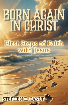 Born Again in Christ 1735252999 Book Cover