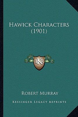 Hawick Characters (1901) 1166431657 Book Cover