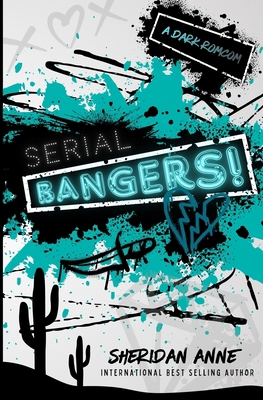 Serial Bangers!: A Dark Rom-Com B0H3FKWRJ6 Book Cover