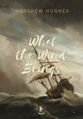 What the Wind Brings 1988865158 Book Cover