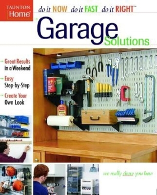 Garage Solutions (Do It Now Do It Fast Do It Ri... 1561587605 Book Cover
