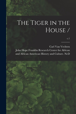 The Tiger in the House /; c.1 1014130506 Book Cover