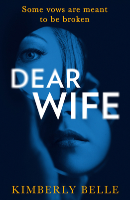 Dear Wife: An absolutely gripping psychological... 1848458223 Book Cover