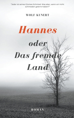 Hannes oder Das fremde Land [German] B0D27YYF53 Book Cover