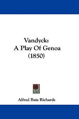 Vandyck: A Play Of Genoa (1850) 1104540614 Book Cover