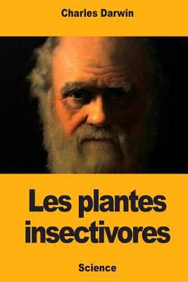 Les plantes insectivores [French] 1718954727 Book Cover