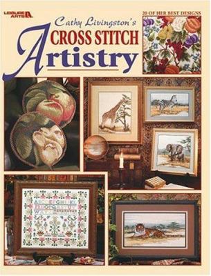 Cathy Livingston's Cross Stitch Artistry (Leisu... 1574863738 Book Cover