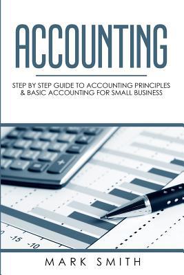 Accounting: Step by Step Guide to Accounting Pr... 1951103009 Book Cover