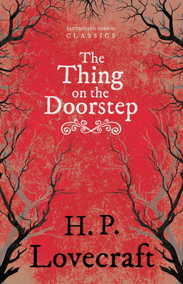 The Thing on the Doorstep (Fantasy and Horror C... 1447405595 Book Cover