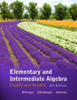 Elementary and Intermediate Algebra: Graphs and... 0321726340 Book Cover