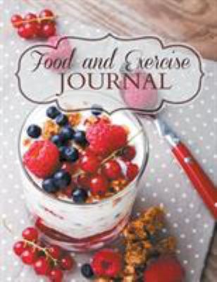 Food and Exercise Journal (Extra Large Edition) 1681274957 Book Cover