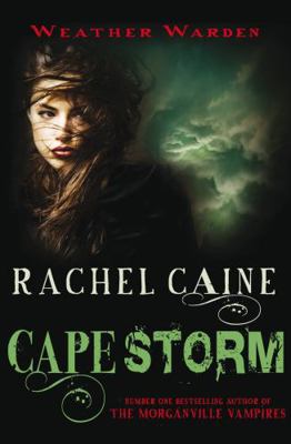 Cape Storm. Rachel Caine (Weather Warden) 0749009942 Book Cover