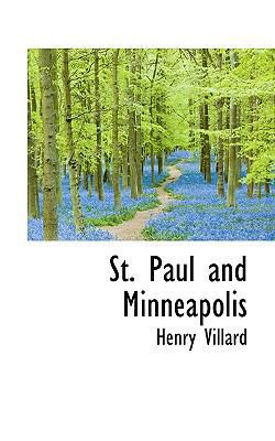 St. Paul and Minneapolis 1117781550 Book Cover