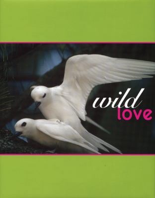 Wild Love: 1884167500 Book Cover
