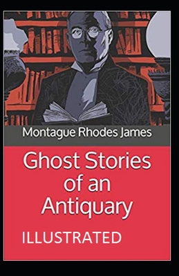 Paperback Ghost Stories of an Antiquary Illustrated Book
