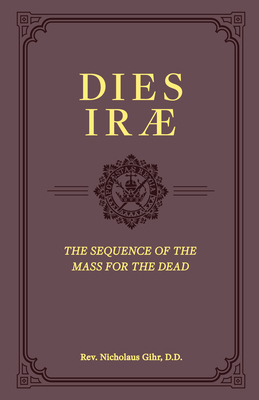 Dies Irae: The Sequence of the Mass for the Dead 1644135728 Book Cover