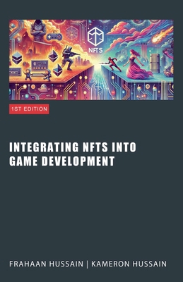 Integrating NFTs into Game Development            Book Cover