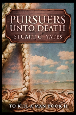 Pursuers Unto Death 1715407423 Book Cover